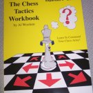 THE CHESS TACTICS WORKBOOK BY AL WOOLUM 4TH ED.