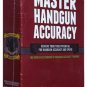 Master Handgun Accuracy Training Concealed Carry University Series 3 DVDS 6 HRS