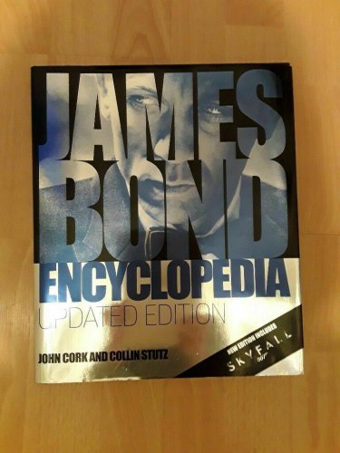 James Bond Encyclopedia - Updated Edition - John Cork - Colin Stutz incl SKYFALL