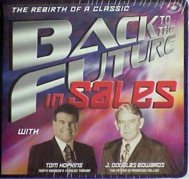 Tom Hopkins - Back To The Future in Sales - CLOSING - J Douglas Edwards - 6 CDS