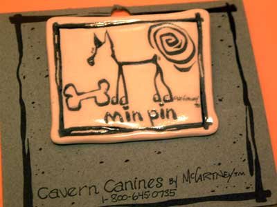 Min Pin Cavern Canine Dog Breed Stoneware Ceramic Clay Jewelry Pin McCartney - NEW