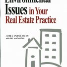 Environmental Issues in Your Real Estate Practice - Marie S. Spodek; Bill Magargal