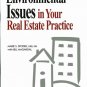 Environmental Issues in Your Real Estate Practice - Marie S. Spodek; Bill Magargal