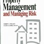 Property Management and Managing Risk - Robert C. Kyle