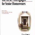 Reverse Mortgages For Senior Homeowners - Bob Lafay; Doris Barrell