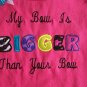My Bow is BIGGER than your Bow---Matching Shirt and Hair Bow Set----CUTE----