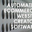 Automatic Ecommerce Website Creator Software