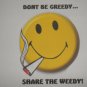 Don't be greedy (Large)
