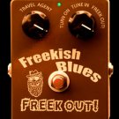 Freekish Blues Freek Out!