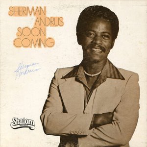 SHERMAN ANDRUS--SOON COMING Vinyl LP (Autographed Original Issue)