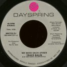 TRACE BALIN--""WE NEED EACH OTHER"" (4:55) (BOTH SIDES STEREO) 45 RPM 7"" Vinyl
