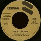 GEOFFREY BENWARD--""THE REDEEMER"" (4:17) (BOTH SIDES STEREO) 45 RPM 7"" Vinyl