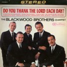 THE BLACKWOOD BROTHERS QUARTET--DO YOU THANK THE LORD EACH DAY? Vinyl LP