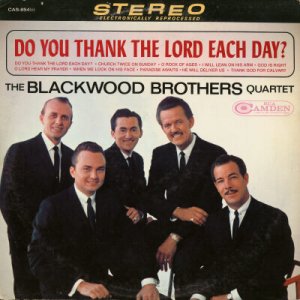 THE BLACKWOOD BROTHERS QUARTET--DO YOU THANK THE LORD EACH DAY? Vinyl LP