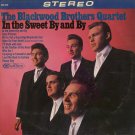 THE BLACKWOOD BROTHERS QUARTET--IN THE SWEET BY AND BY Vinyl LP