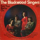 THE BLACKWOOD SINGERS--TURN YOUR RADIO ON Vinyl LP