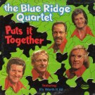 THE BLUE RIDGE QUARTET--PUTS IT TOGETHER Vinyl LP