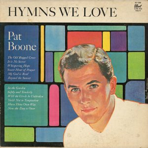 PAT BOONE--HYMNS WE LOVE Vinyl LP