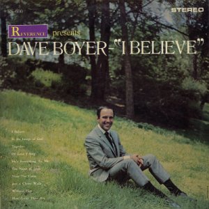 DAVE BOYER--I BELIEVE Vinyl LP (AUTOGRAPHED)
