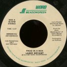 LARRY BRYANT--""FROG IN A BOX"" (5:37)/INTERVIEW WITH LARRY BRYANT (1:00) 45 RPM 7"" Vinyl