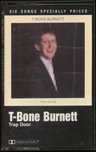 T-BONE BURNETT--TRAP DOOR Cassette Tape