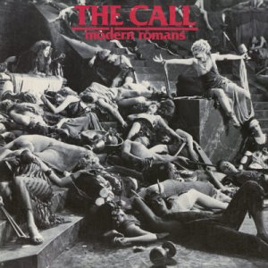 THE CALL--MODERN ROMANS Vinyl LP