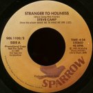 STEVE CAMP--""STRANGER TO HOLINESS"" (4:24)/""ON THE EDGE"" (3:52) 45 RPM 7"" Vinyl