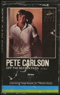 PETE CARLSON--OFF THE BEATEN PATH Cassette Tape
