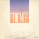 LARRY CARLTON--FRIENDS Vinyl LP