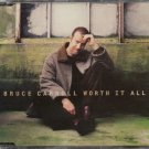 BRUCE CARROLL--""WORTH IT ALL"" (RADIO EDIT - 3:49/EARLY FADE VERSION - 4:00/ALBUM VERSION - 4:50) C