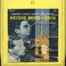 JOHNNY CASH AND JERRY LEE LEWIS--SUNDAY DOWN SOUTH 8-Track Tape