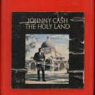 JOHNNY CASH--THE HOLY LAND 8-Track Tape