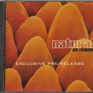 ERIC CHAMPION--NATURAL: EXCLUSIVE PRE-RELEASE Compact Disc (CD)