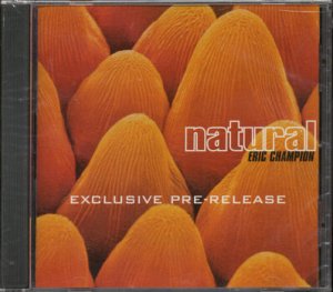 ERIC CHAMPION--NATURAL: EXCLUSIVE PRE-RELEASE Compact Disc (CD)