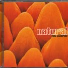 ERIC CHAMPION--NATURAL Compact Disc (CD)