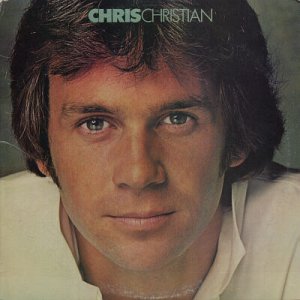 CHRIS CHRISTIAN--CHRIS CHRISTIAN (Boardwalk) Vinyl LP