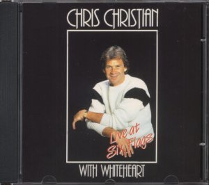 CHRIS CHRISTIAN--LIVE AT SIX FLAGS WITH WHITEHEART Compact Disc (CD)