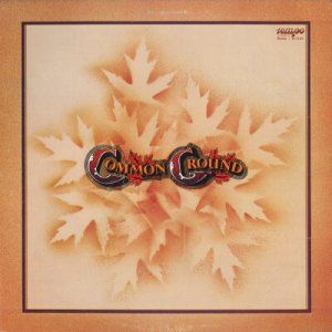 COMMON GROUND--COMMON GROUND Vinyl LP
