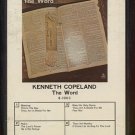 KENNETH COPELAND--THE WORD 8-Track Tape