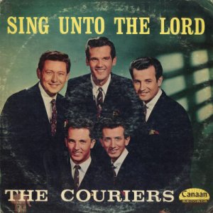 THE COURIERS--SING UNTO THE LORD Vinyl LP