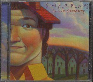 BILLY CROCKETT--SIMPLE PLANS Compact Disc (CD)