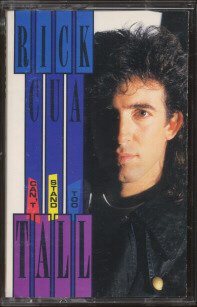 RICK CUA--CAN'T STAND TOO TALL Cassette Tape (CANADA)