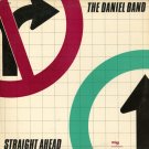 DANIEL BAND--STRAIGHT AHEAD 1983 Vinyl LP (Rare Onyx International Pressing)