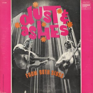 DUST & ASHES--FROM BOTH SIDES 1969, 1970 Vinyl LP
