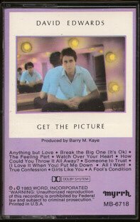 DAVID EDWARDS--GET THE PICTURE Cassette Tape