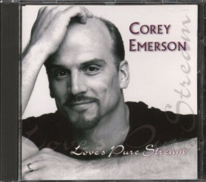 COREY EMERSON--LOVE'S PURE STREAM Compact Disc (CD)