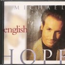MICHAEL ENGLISH--HOPE Compact Disc (CD)