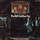 THE BILL GAITHER TRIO--SOMETHING BEAUTIFUL: AN EVENING WITH THE BILL GAITHER TRIO Vinyl LP