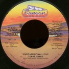 TERRI GIBBS--""UNCONDITIONAL LOVE"" (3:04) (BOTH SIDES STEREO) 45 RPM 7"" Vinyl