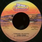 TERRI GIBBS--""COMFORT THE PEOPLE"" (3:47) (BOTH SIDES STEREO) 45 RPM 7"" Vinyl